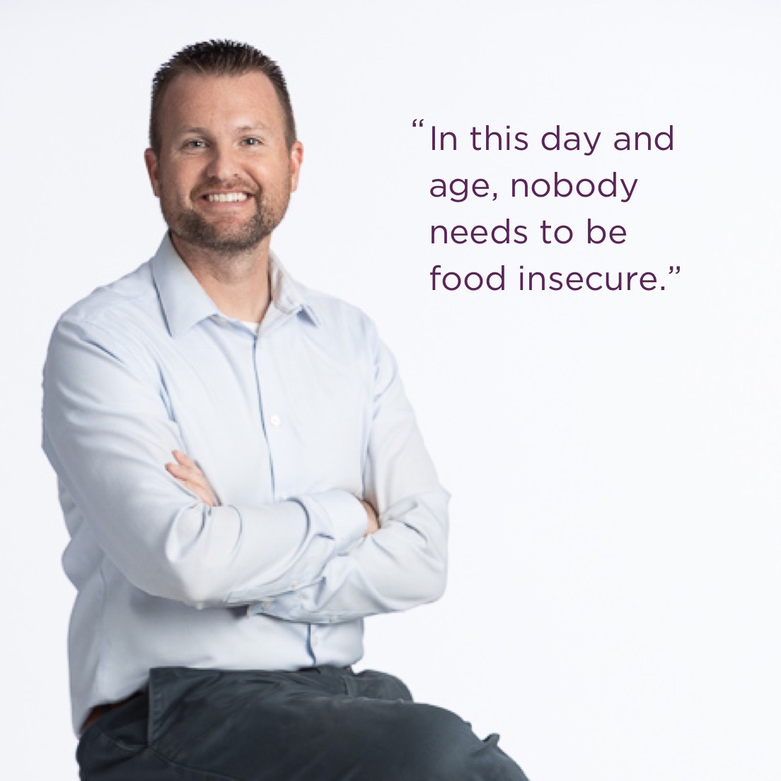 Chris Hagemo - "In this day and age, nobody needs to be food insecure."